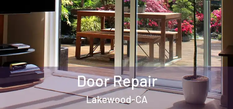  Door Repair Lakewood-CA